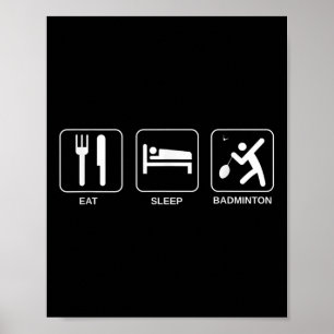 Affiche Manger Dormir Badminton, Joueur de Badminton