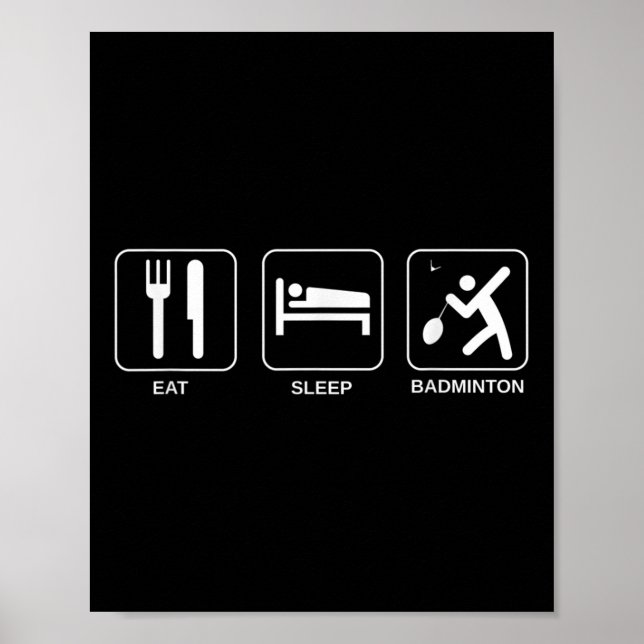 Affiche Manger Dormir Badminton, Joueur de Badminton  (Devant)