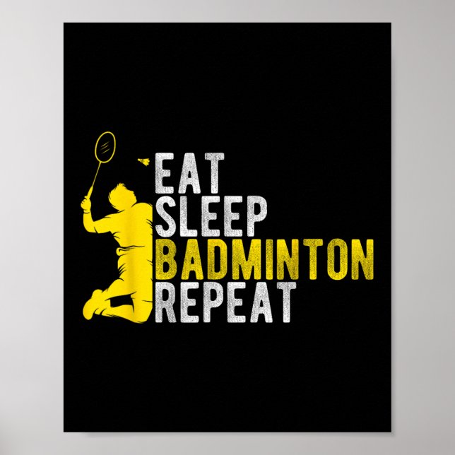 Affiche Manger Dormir Badminton Répéter Enthousiaste de Ba (Devant)