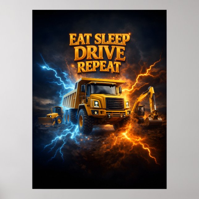 Affiche Manger Dormir Conduire Camion (Devant)