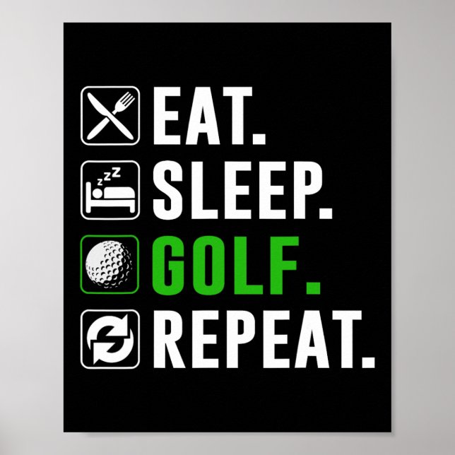 Affiche Manger Dormir Golf Répéter Drôle de Golf Golfeur G (Devant)