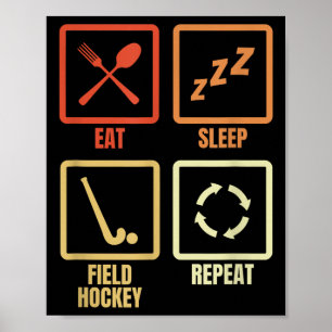 Affiche Manger Dormir Hockey sur gazon Répéter