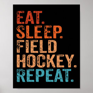 Affiche Manger Dormir Hockey sur Gazon Répéter Drôle Vinta