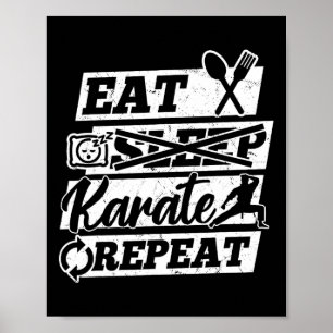 Affiche Manger Dormir Karaté Répéter - Karaté Arts Martiau