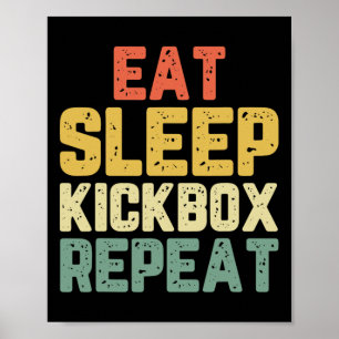 Affiche Manger Dormir Kickbox Répéter Kickboxing Kick Boxi