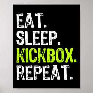 Affiche Manger Dormir Kickbox Répéter Kickboxing Kick Boxi