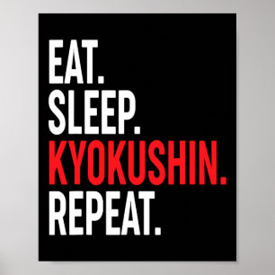 Affiche Manger Dormir Kyokushin Répéter Karaté Japonais Ku