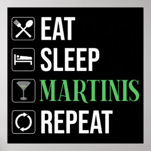 Affiche Manger. Dormir. Martinis. Répéter.