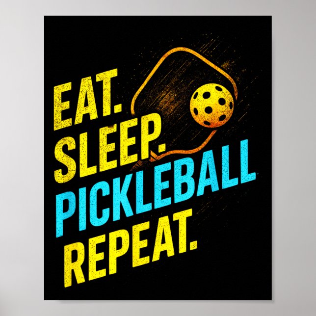 Affiche Manger dormir pickleball répéter - drôles de joueu (Devant)
