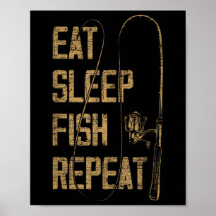 Affiche Manger Dormir Poisson Répéter Idée Cadeau Amateur 