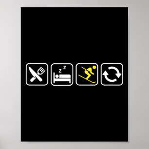 Affiche Manger Dormir Ski Répéter _ Amoureux du Ski _ Skie
