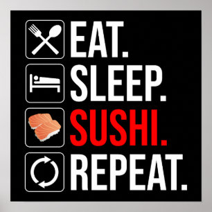 Affiche Manger. Dormir. Sushi. Répéter