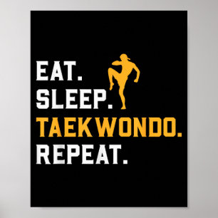 Affiche Manger Dormir Taekwondo Répéter Entraînement aux A