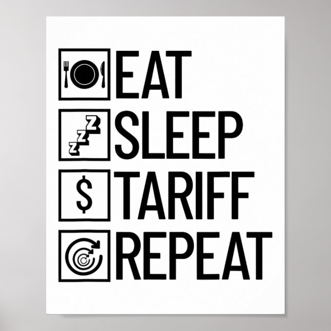 Affiche Manger Dormir Tarif Répéter Drôle Trump Tarif _1  (Devant)