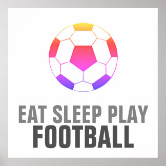 Affiche Manger Sleep Jouer Football Football Football Uniq