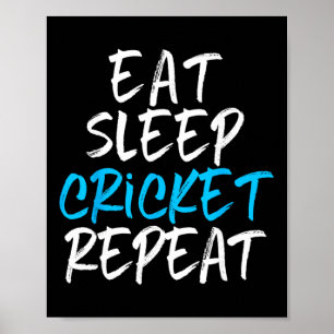 Affiche Manger Sommeil Cricket Répéter Joueur Fan Amant Dr