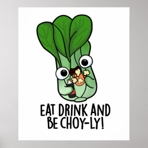Affiche Mangez Boire Et Soyez Choyeux Veggie Pun