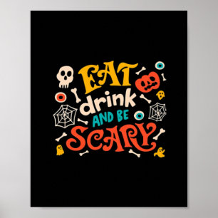 Affiche Mangez Boire Et Soyez Effrayant Design Halloween E