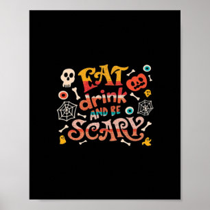 Affiche Mangez Boire Et Soyez Effrayant Halloween Drôle Es