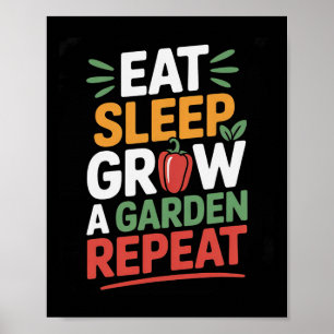 Affiche Mangez Dormir Croissance Un Jardin Répéter Jeu Drô