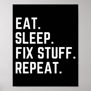 Affiche Mangez dormir réparer les choses répéter