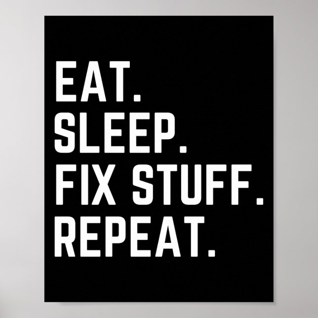 Affiche Mangez dormir réparer les choses répéter (Devant)