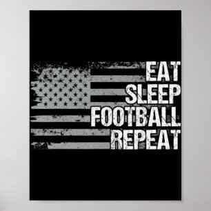 Affiche Mangez Le Football Dormir Répétez Le Drapeau US Ho