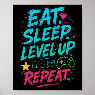 Affiche Mangez le niveau de sommeil vers le haut répéteur 