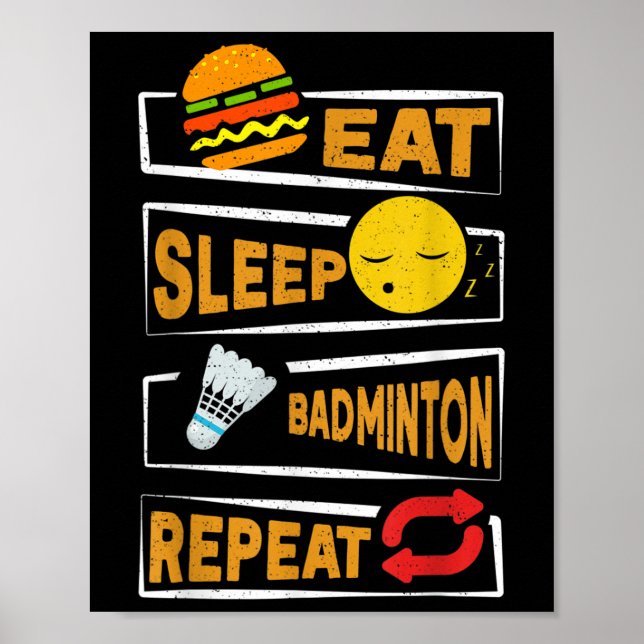 Affiche Mangez le sommeil Badminton Répéter _ Funny Badmin (Devant)