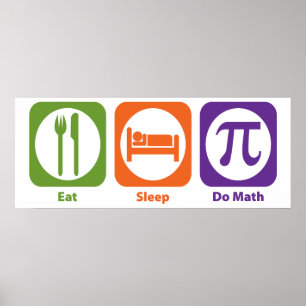 Affiche Mangez le sommeil font des maths