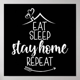 Affiche Mangez le sommeil Restez à la maison Répéter