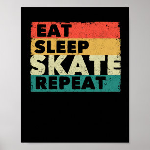Affiche Mangez Patinage de sommeil Répétez Roller Ice Skat