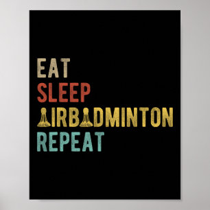 Affiche Mangez Sleep Airbadminton Répéter Vintage Indoor B