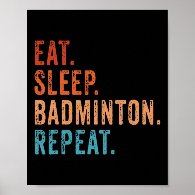 Affiche Mangez Sleep Badminton Répéter Vintage Funny Badmi (Devant)
