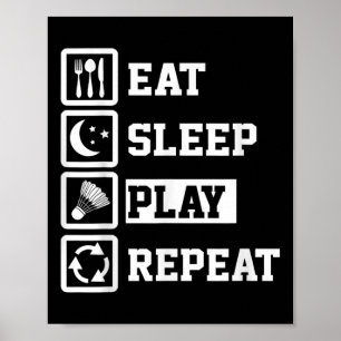 Affiche Mangez Sleep Badminton Répétez Funny Joueur de Bad