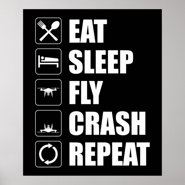 Affiche Mangez Sleep Fly Crash Répéter Funny Drone Pilote (Devant)
