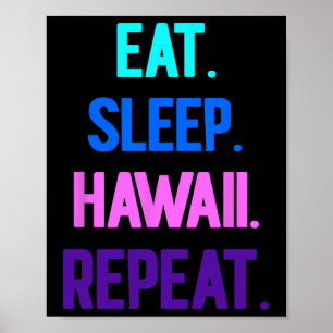 Affiche Mangez Sleep Hawaii Répéter Aloha Vibes Tiki Luau