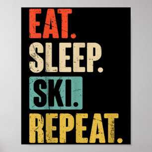 Affiche Mangez Sleep Ski Repeat - Funny Retro Ski Vintage