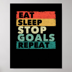 Affiche Mangez Sleep Stop Buts Répéter Funny Goalie Footba