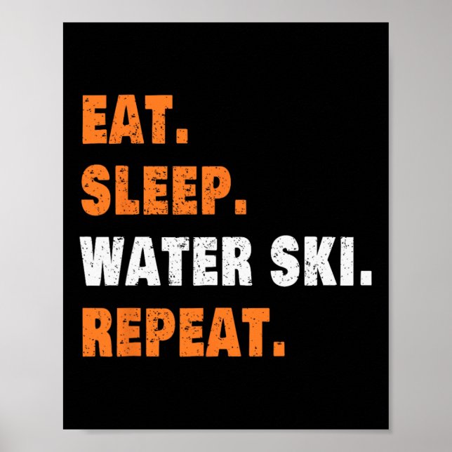Affiche Mangez Sleep Water Ski Répéter (Devant)