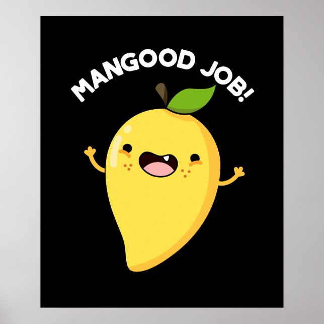 Affiche Mangood Job Funny Mango Fruit Pun Dark BG (Devant)