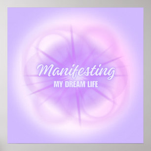 Affiche Manifester Ma Vie de Rêve Aura Dégradé Esthétique