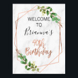Affiche Marbre Rose Gold Foliage 40e anniversaire Bienvenu<br><div class="desc">Marbre Rose Gold Foliage 40e anniversaire Welcome Poster Foliage, fausse ligne or rose et marbre 40e anniversaire signe de bienvenue. Ce design simple et élégant présente une calligraphie de brosse en feuille d'or rose qui ne peut pas être modifiée et un feuillage vert. L'arrière - plan est une image en...</div>