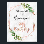 Affiche Marbre Rose Gold Foliage 40e anniversaire Bienvenu<br><div class="desc">Marbre Rose Gold Foliage 40e anniversaire Welcome Poster Foliage, fausse ligne or rose et marbre 40e anniversaire signe de bienvenue. Ce design simple et élégant présente une calligraphie de brosse en feuille d'or rose qui ne peut pas être modifiée et un feuillage vert. L'arrière - plan est une image en...</div>