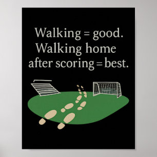 Affiche Marcher = Bonne marche à la maison après avoir mar