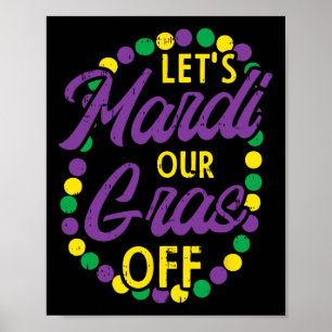 Affiche Mardi Gras Off Beads Pun Drôle Boisson Carnival