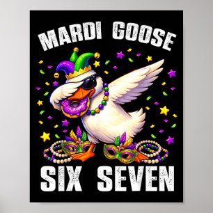 Affiche Mardi Gras Silly Goose Six Seven 67 Mème Drôle Dab