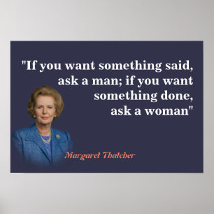 Affiche Margaret Thatcher Quote On Who To Ask