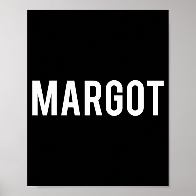 Affiche Margot - Cool New Funny Name Fan Gift Tee  (Devant)