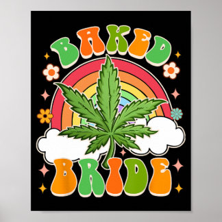 Affiche Mariée à être Weed Lover mariée cuite Bachelorette